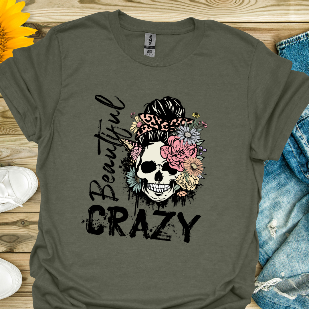 Beautiful Crazy Tshirt